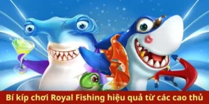 Bí Quyết Chinh Phục Bắn Cá Royal Fishing Tại Nohu90 Dễ Thắng