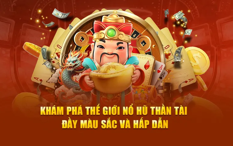 Săn Thưởng Nổ Hũ Thần Tài Tại Nohu90 Để Rinh Jackpot Khủng